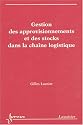 Gestion des approvisionnements et des stocks dans la chaîne logistique
