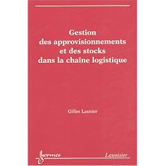 Gestion des approvisionnements et des stocks dans la cha�ne logistique