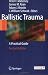 Ballistic Trauma by James Ryan ISBN 185233679X