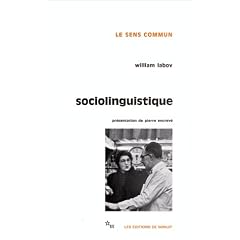 Sociolinguistique: William Labov (Le Sens commun) (French Edition)