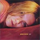 Bed by Juliana Hatfield