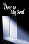 The Door to My Soul