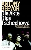 Die Akte Olga Tschechowa - Das Geheimnis von Hitlers Lieblingsschauspielerin - Antony Beevor, Helmut Ettinger