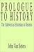 Prologue to History: The Yahwist As Historian in Genesis