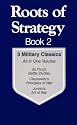 Roots of Strategy, Book 2: 3 Military Classics