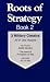 Search : Roots of Strategy, Book 2: 3 Military Classics