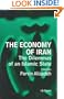 The Economy of Iran: The Dilemma of an Islamic State (Library of Modern Middle East Studies)