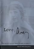 Love, Amy: The Selected Letters of Amy Clampitt