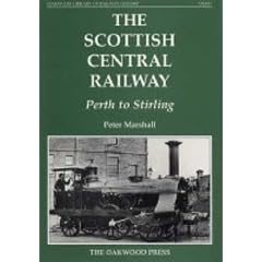 Scottish Central Railway (Oakwood Library of Railway History)