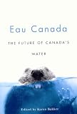Eau Canada: The Future of Canada's Water