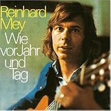 Wie Vor Jahr und Tag - Reinhard Mey