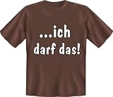 Fun-T Shirts " Ich darf das !!! " Gr��en S - XXL - 