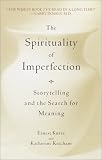 Spirituality of Imperfection, The