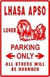 LHASA APSO LOVER PARKING dog pet NEW sign