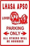LHASA APSO LOVER PARKING dog pet NEW sign