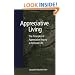 Appreciative Living: The Principles of Appreciative Inquiry in Personal Life