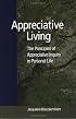 Appreciative Living: The Principles of Appreciative Inquiry in Personal Life