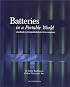 Batteries in a Portable World: A Handbook on Rechargeable Batteries for Non-Engineers, Second Edition