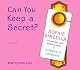 Can You Keep a Secret?