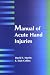  Manual of Acute Hand Injuries 