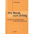 Mit Moral zum Erfolg