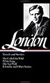 Jack London : Novels and Stories : Call of the Wild / White Fang / The Sea-Wolf / Klondike and Other Stories (Library of America)