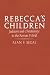 Rebecca's Children: Judaism and Christianity in the Roman World