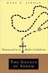 The Silence of Sodom: Homosexuality in Modern Catholicism