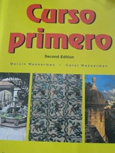 Curso Primero: Workbook for a First Course in Spanish Marvin Wasserman
