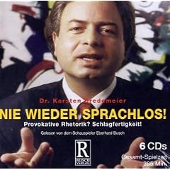 Nie wieder sprachlos: Provokative Rhetorik? Schlagfertigkeit!