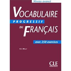 Vocabulaire progressif du fran�ais avec 300 exercices : Niveau avanc�