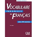 Vocabulaire progressif du fran�ais avec 300 exercices : Niveau avanc�