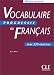 Vocabulaire progressif du français avec 300 exercices : Niveau avancé