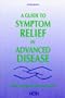 Guide to Symptom Relief in Advanced Disease, 4e