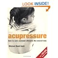 Acupressure: How to cure common ailments the natural way