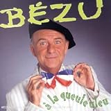 Revue Bezu  / A la queuleuleu