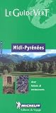 Le Guide Vert: Midi-Pyrenees