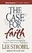 The Case for Faith: A Journalist Investigates the Toughest Objections to Christianity (Audio Cassette)
