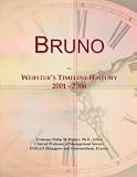 Bruno: Websters Timeline History, 2001 - 2006