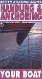 Handling & Anchoring Your Boat