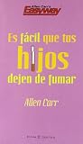 Es fácil que tus hijos dejen de fumar