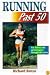 Running Past 50 (Ageless Athlete)