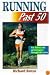Running Past 50 (Ageless Athlete)