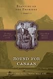 Bound for Canaan (Standing on the Promises, Book 2)