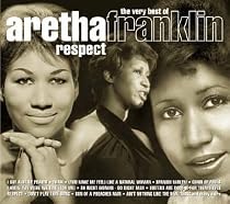 Respect - The Very Best of Aretha Franklin