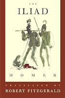 The Iliad: The Fitzgerald Translation