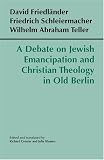 A Debate On Jewish Emancipation And Christian Theology In Old Berlin