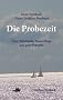 Die Probezeit: �ber Abschiede, Neuanf�nge und gute Freunde