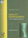 Quality Management in the Imaging Sciences