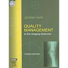Quality Management in the Imaging Sciences by Jeffrey Papp